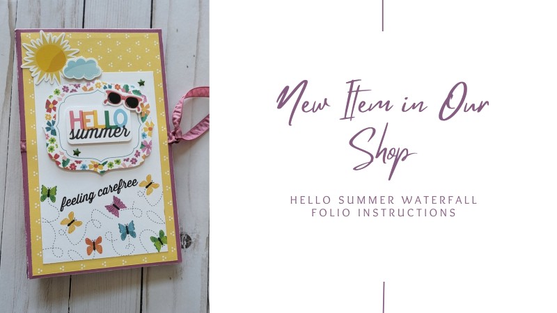 Hello Summer Waterfall Folio Album – Full of Sunshine & Smiles – New Digital Instructions!