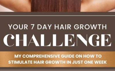 Your 7-Day Hair Growth Challenge: My Comprehensive Guide to Stimulate Hair Growth in Just One Week (Digital Download Only)